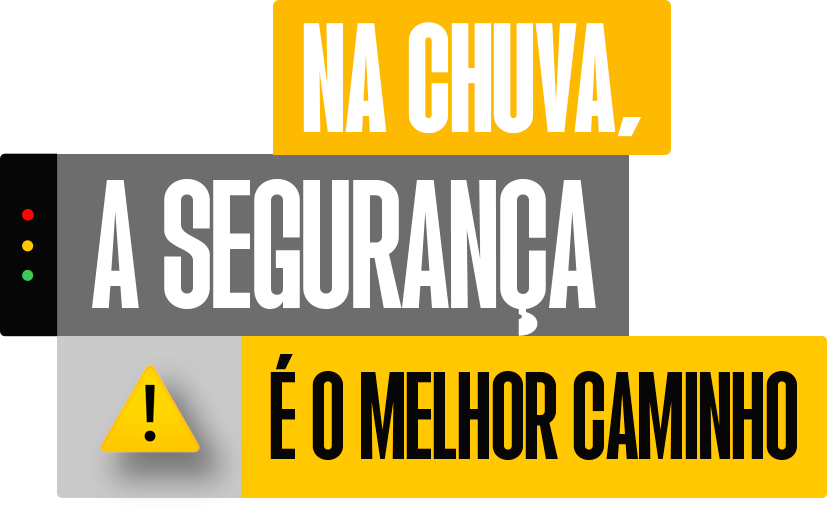 Na chuva, a segurança é o melhor caminho